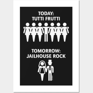 Today: Tutti Frutti – Tomorrow: Jailhouse Rock (Stag Party / White) Posters and Art